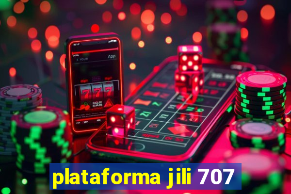 plataforma jili 707